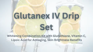 Glutanex IV Drip Set