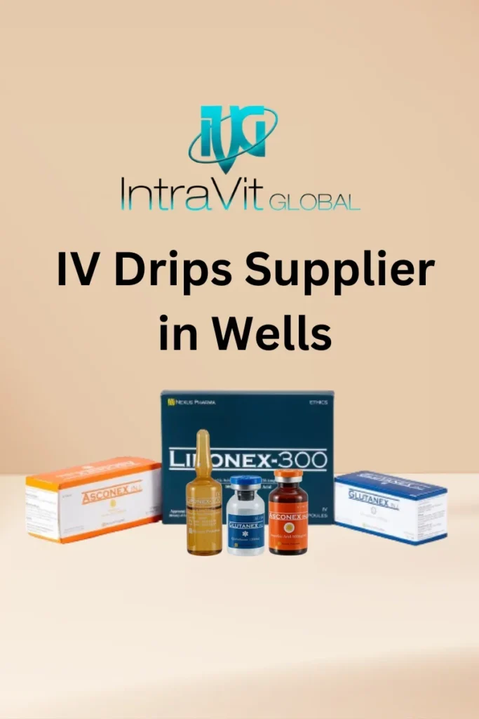 IV Drips supplier in Wells