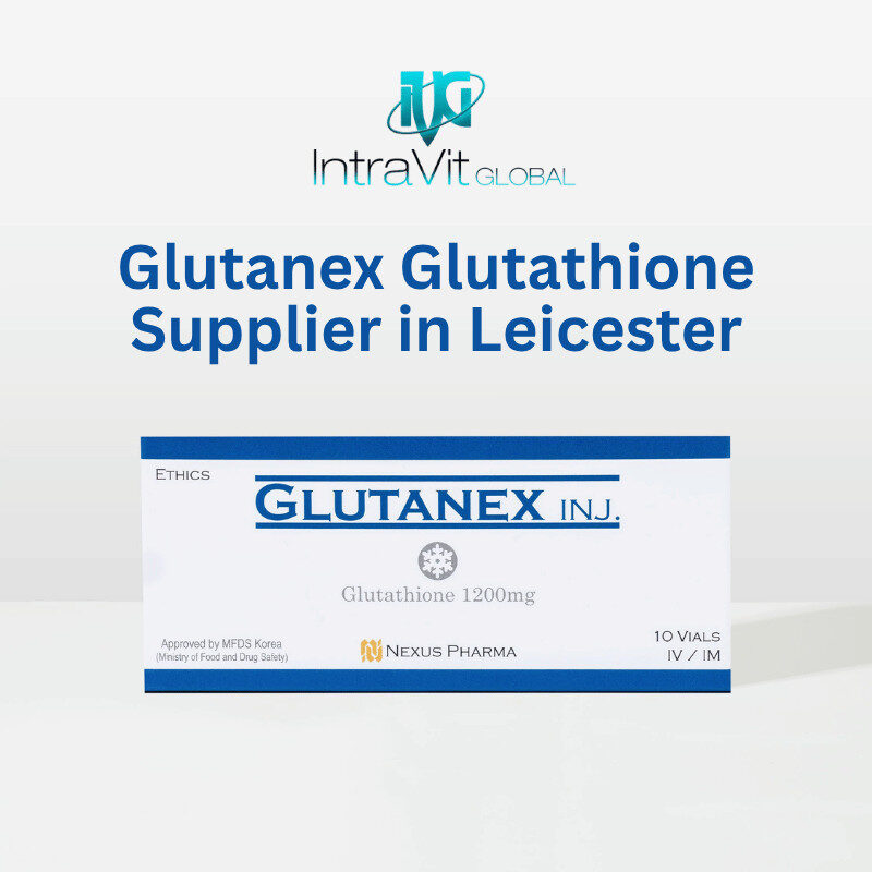Glutanex Glutathione IV Drip in Leicester