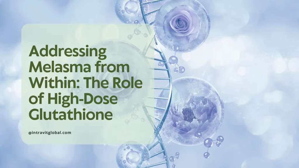 IV therapy for melasma